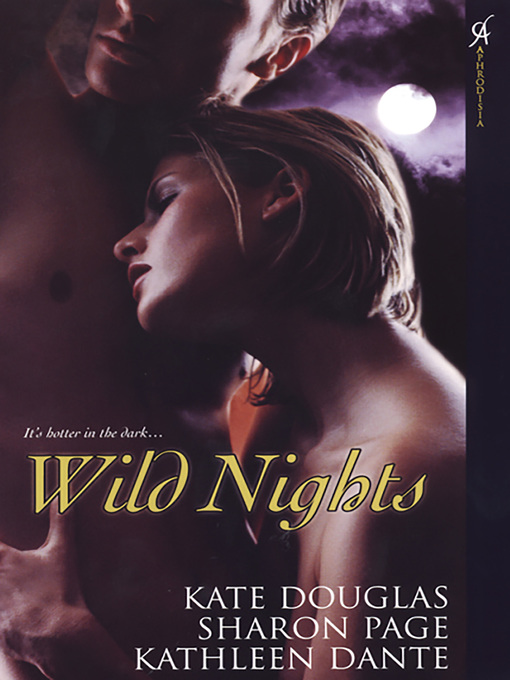 Sharon Douglas. Wild Nights – Wild Nights!. Фанфики Шерон и Кейт.